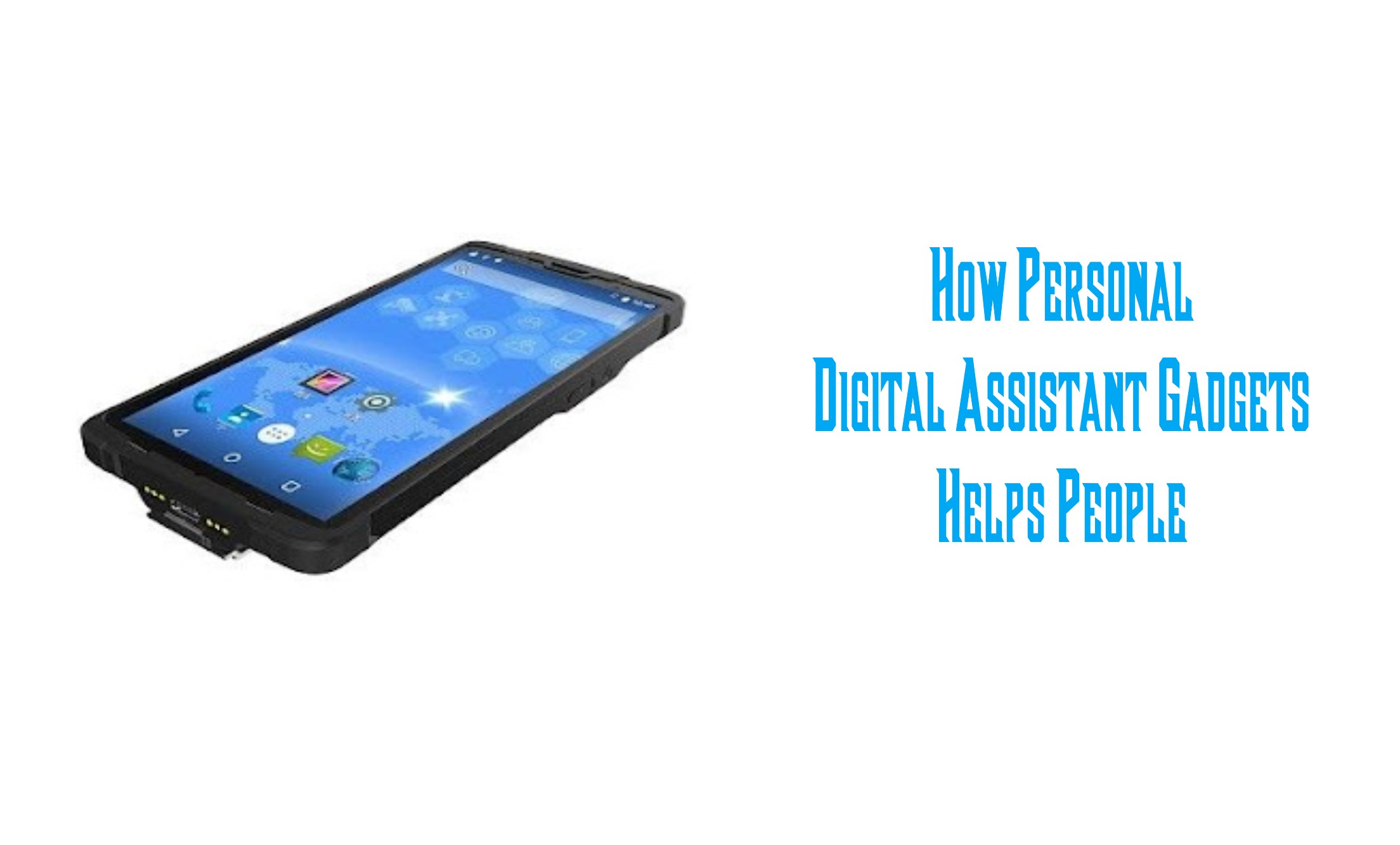 Personal Digital Assistant Gadget